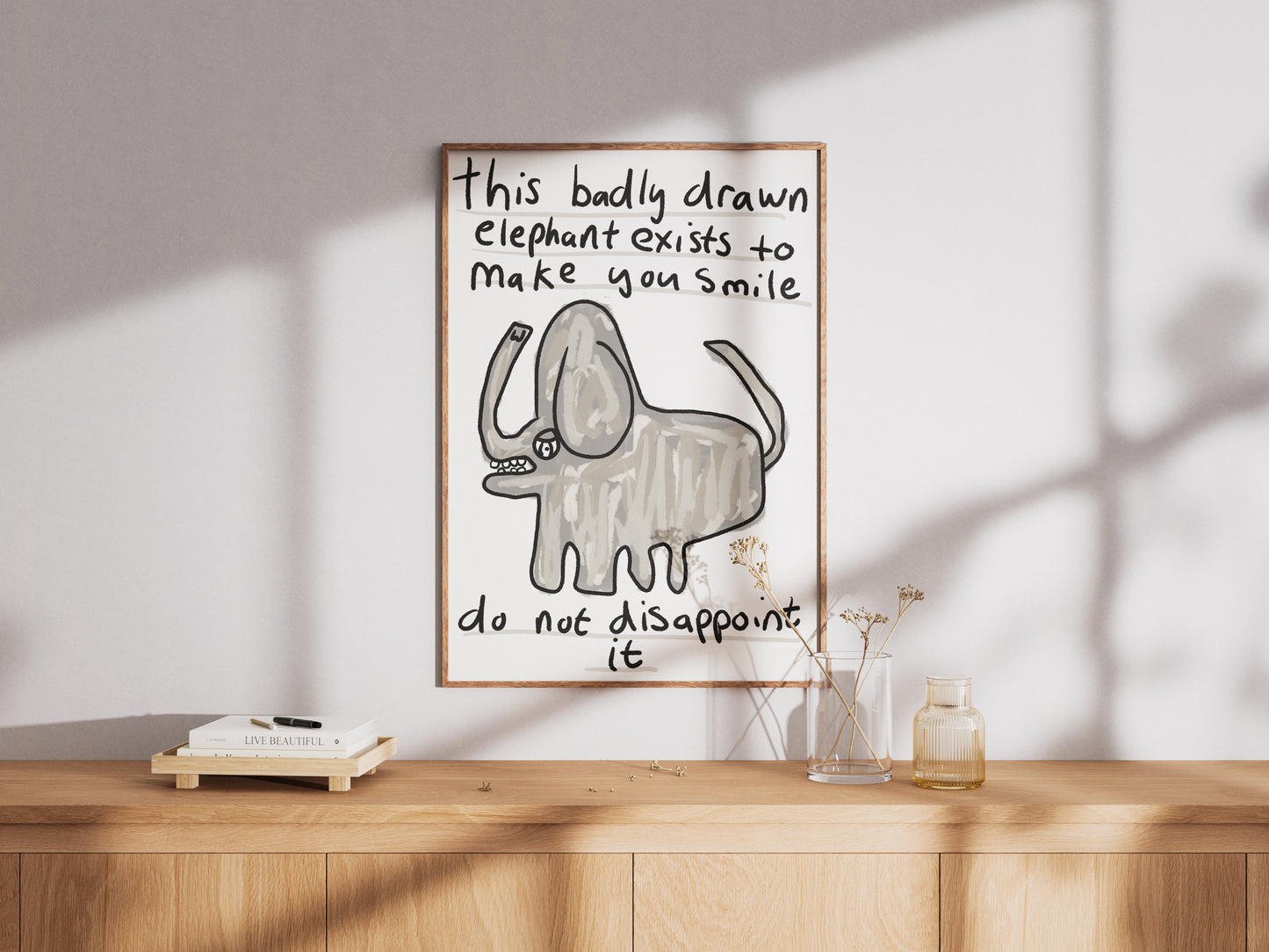 Do Not Disappoint This Elephant