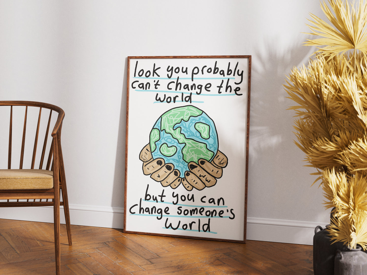 You Probably Can't Change The World
