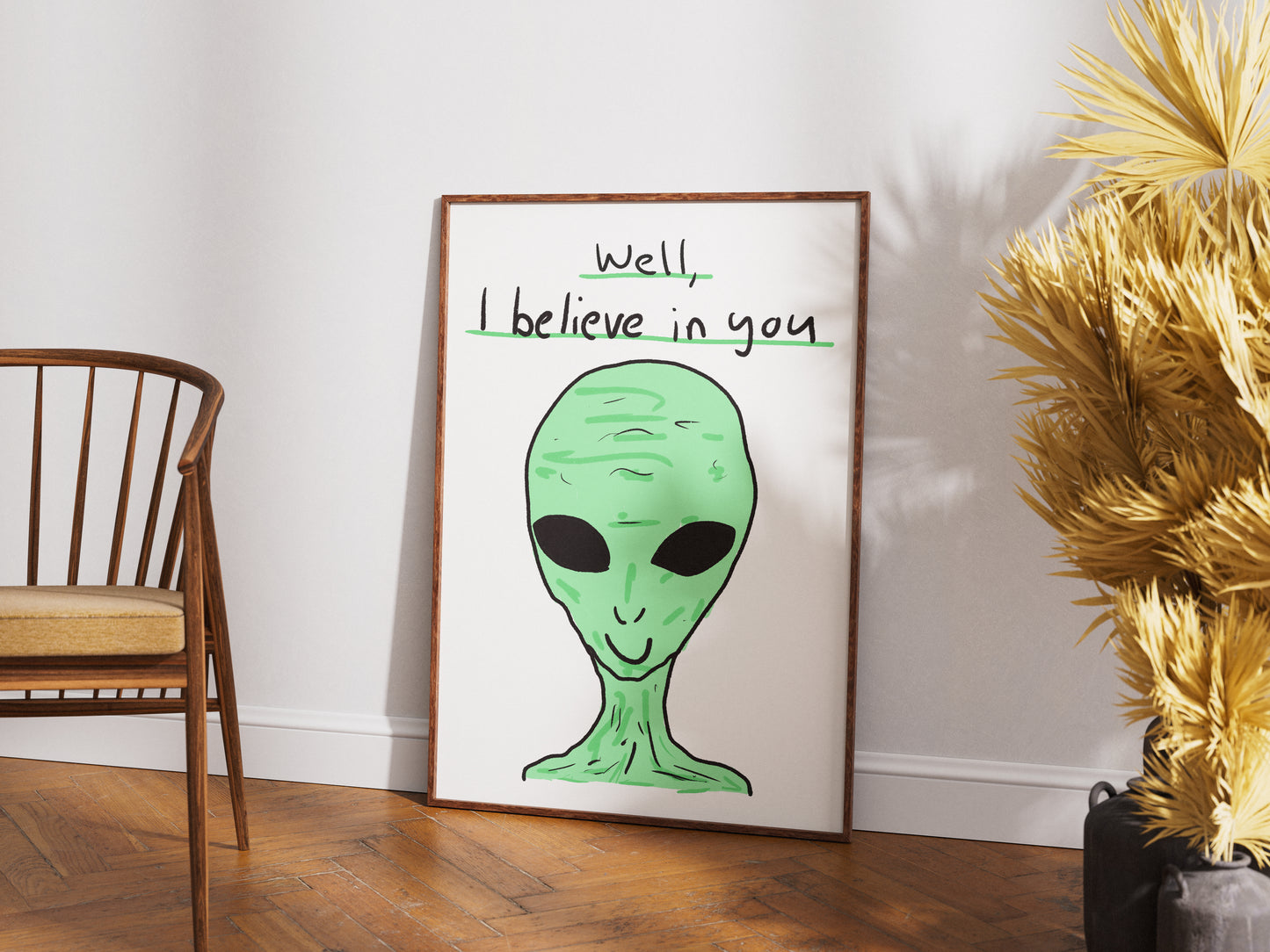 Well, I Believe In You - Fine Art Print
