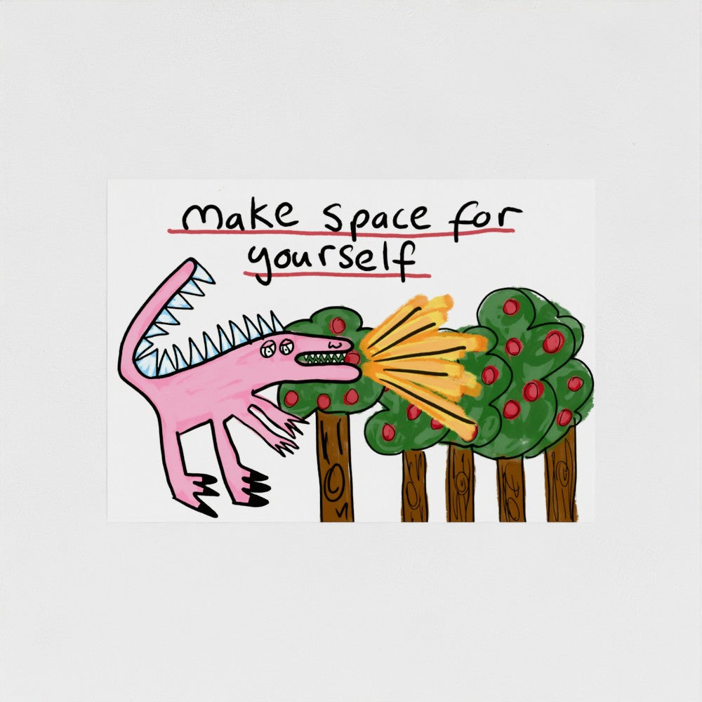 Make Space For Yourself