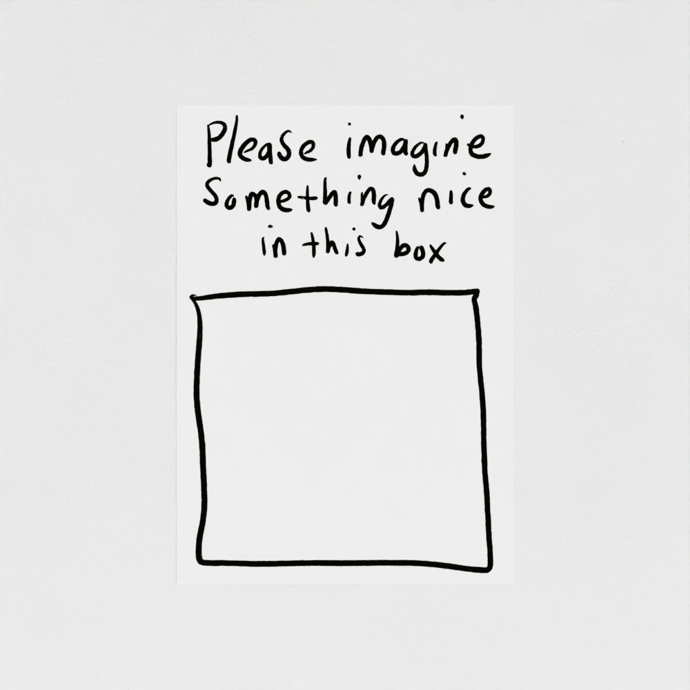 Please Imagine Something Nice