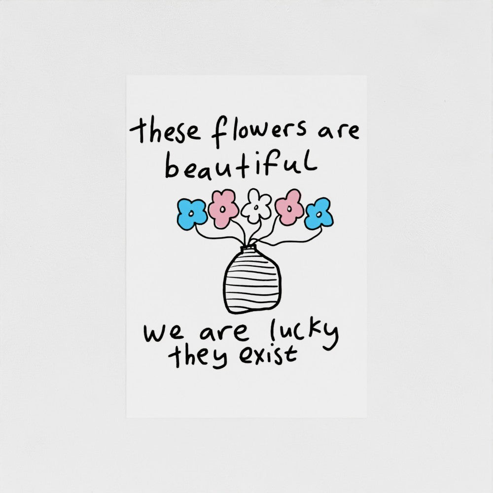 These Flowers Are Beautiful