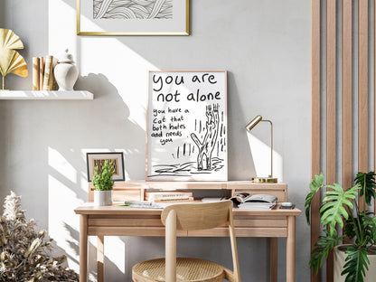 You Are Not Alone