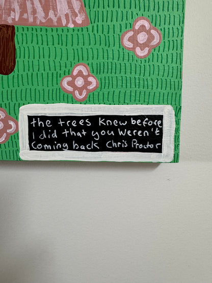 The Trees Knew Before I Did That You Weren’t Coming Back (2025) - Original Painting