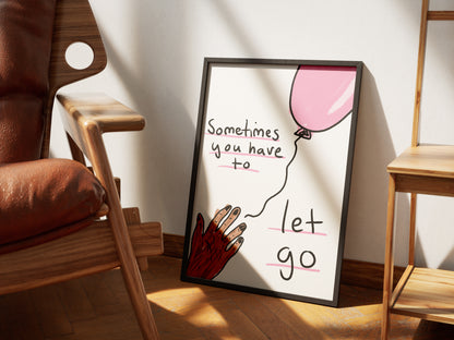 Sometimes You Have To Let Go
