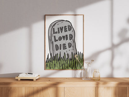 Lived Loved Died