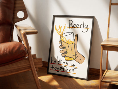 Beerly Holding It Together- Fine Art Print