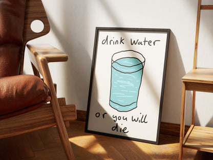 Drink Water - Fine Art Print