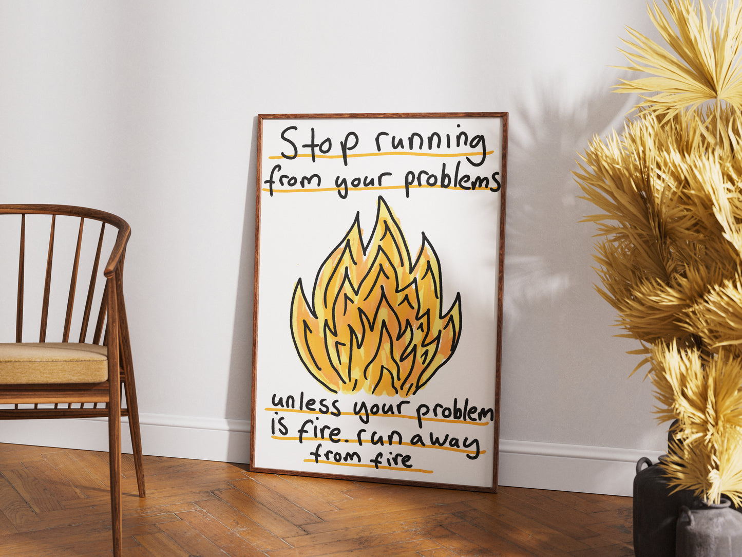 Stop Running Away From Your Problems - Fine Art Print
