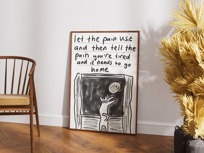 Let The Pain Visit