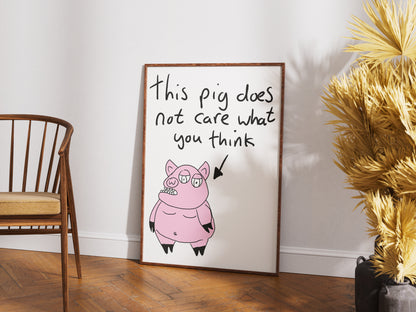 This Pig Does Not Care