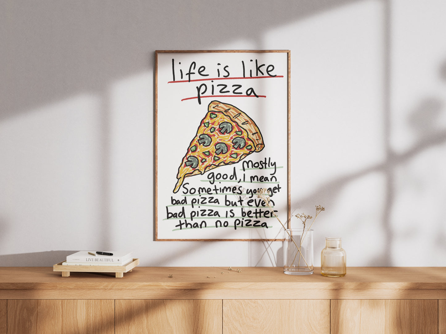 Life Is Like Pizza - Fine Art Print