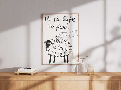 It Is Safe To Feel