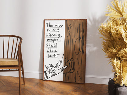 The Tree Is Not Listening