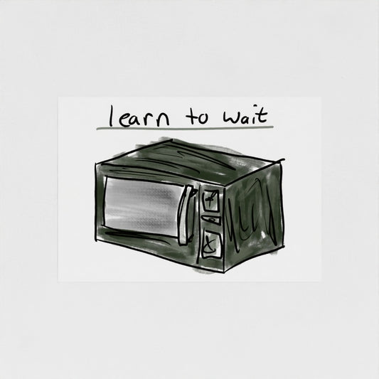 Learn To Wait
