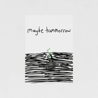 Maybe Tomorrow