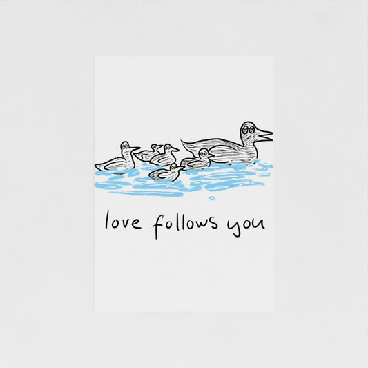Love Follows You