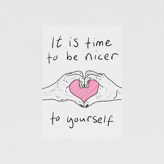 Be Nicer To Yourself