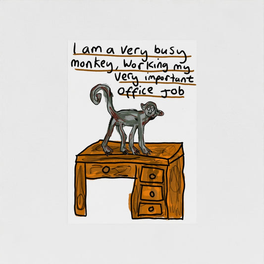 I Am A Very Busy Monkey