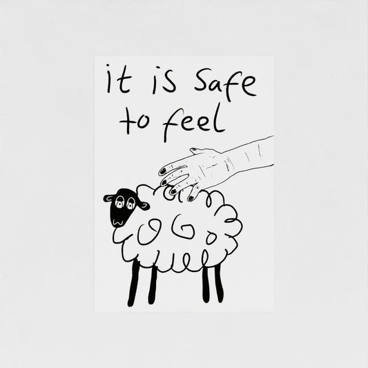 It Is Safe To Feel