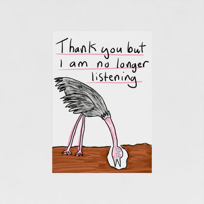 Thank You But I Am No Longer Listening