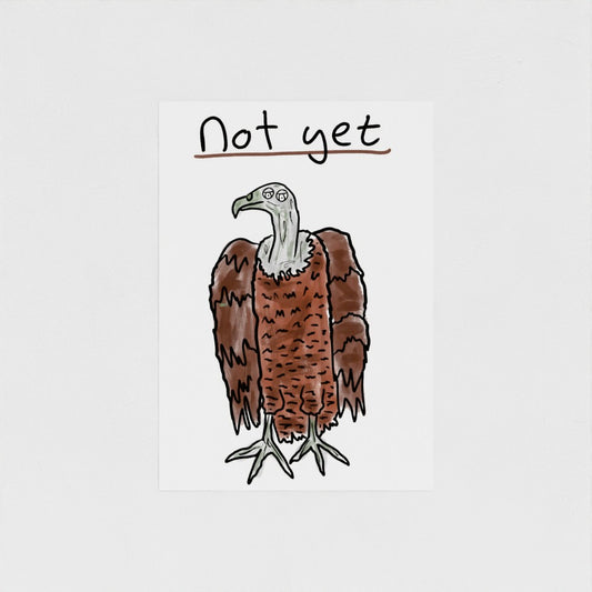 Not Yet