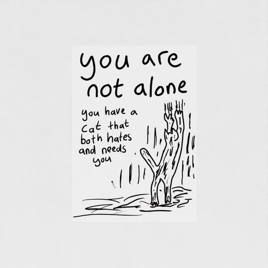 You Are Not Alone
