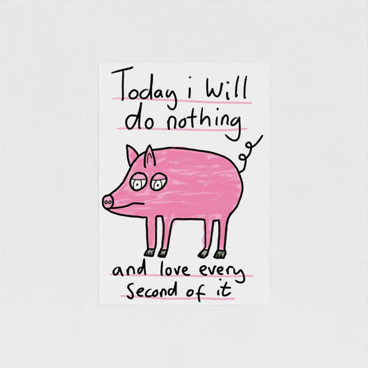 Today I Will Do Nothing